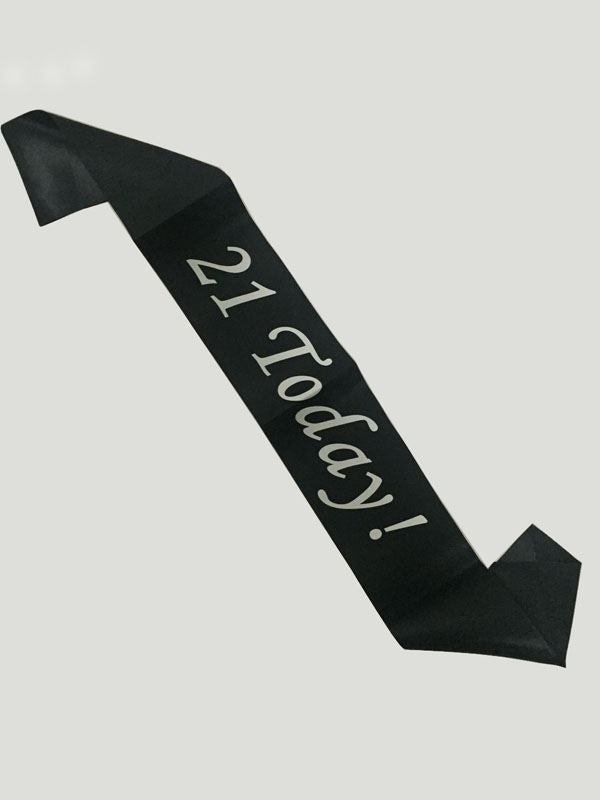 Black 21 Today Sash - 21st Birthday