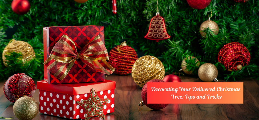 Decorating Your Delivered Christmas Tree: Tips and Tricks